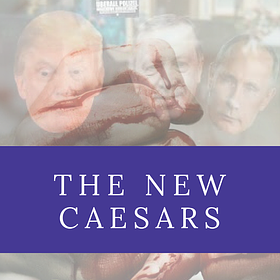 The New Caesars, Part I