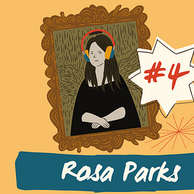 Episode 4: Rosa Parks, Part 1
