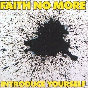 Introduce Yourself by Faith No More