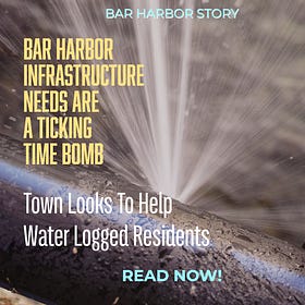 Bar Harbor Infrastructure Needs Are A Ticking Time Bomb