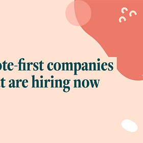 Remote-first companies on hiring blitzes for remote jobs