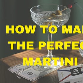 Here’s How to Make a Perfect Martini at Home.