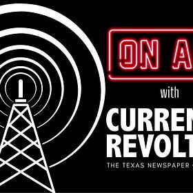 10/2/23 Current Revolt Speaks with Kenny Webster on KPRC 950AM