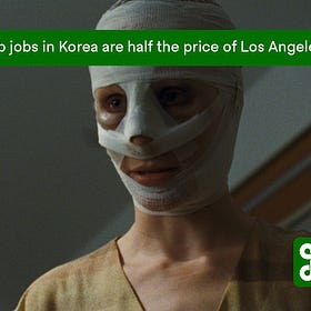 “Boob jobs in Korea are half the price of Los Angeles.”