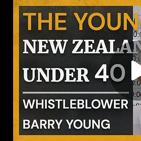 Whistleblower Barry Young: The Young Ones - Under 40's NZ Covid Jab Data