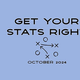 Get Your Stats Right: October 2024