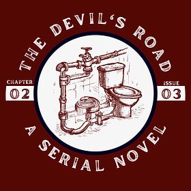 The Devil's Road: A SERIAL NOVEL