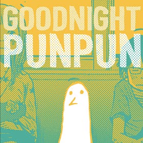 PODCAST - Ep. 89: Goodnight PunPun by Asano Inio