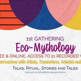 Welcome to the first Eco-Mythology Gathering in Portugal