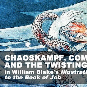 Chaoskampf, Complexity and the Twisting Snake in William Blake's Illustrations to the Book of Job