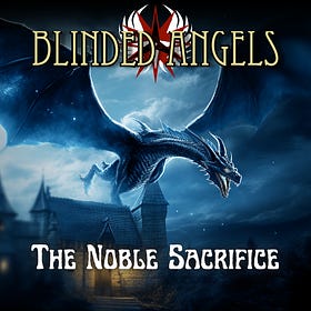 Noble Sacrifice: Chapter 6: On Dragon's Wings