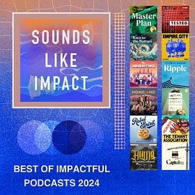 Best of Impactful Podcasts 2024