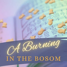 A Burning in the Bosom