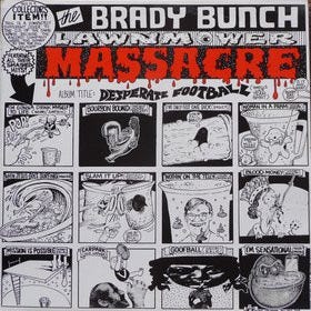 The Brady Bunch Lawnmower Massacre - Desperate Football