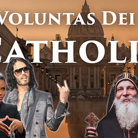 Voluntas Dei Est Catholica 