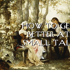 How To Get Better at Small Talk 