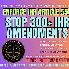 Sign & Share URGENT Demand To STOP IHR AMENDMENTS - Enforce Art 55! SHARE FAR & WIDE! IOJ Rebuts WHO On Their Violation Of IHR Article 55  Point By Point | No WHO, You Are Wrong... Or ARE THEY? 