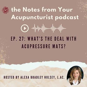 Ep 27: What’s the deal with acupressure mats? 