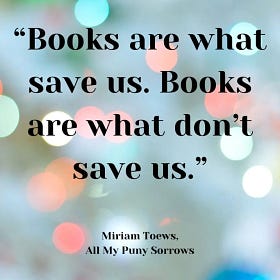Art and Mental Health Novels: All My Puny Sorrows by Miriam Toews