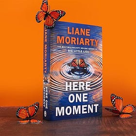 Federation Book Club Reads Here One Moment by Liane Moriarity