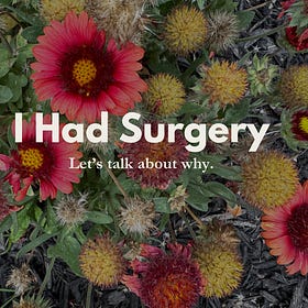 I Had Surgery