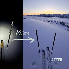The Importance of Having a Vision and Getting Out of Bed (for Ski Touring and for Life).