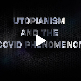  Dr. Gerry Brady: Utopianism and the Covid Phenomenon 