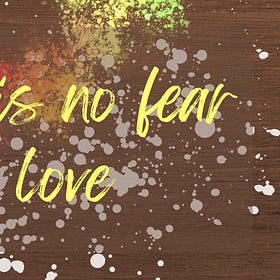 Fear, Lies, and Love