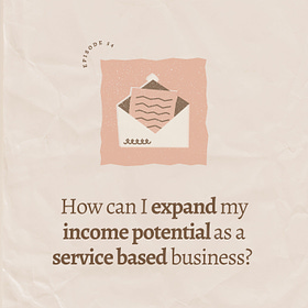 How can I expand my income potential as a service based business? 