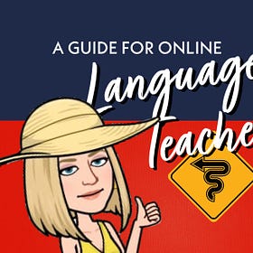 ONLINE LANGUAGE TEACHER'S GUIDE: How to win with lesson creation, relationship building, and fostering a positive learning environment