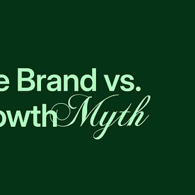 The Brand vs. Growth Myth