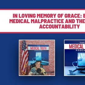 In Loving Memory of Grace: Exposing Medical Malpractice and the Fight for Accountability