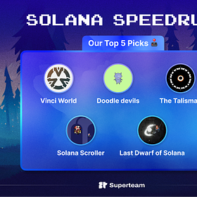 Inside Solana Speedrun 🎮