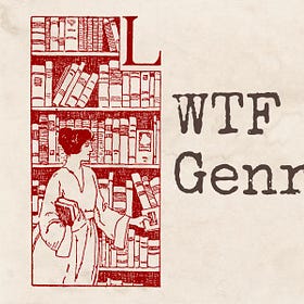 WTF Genres?