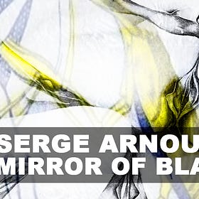 Serge Arnoux's Mirror of Blake
