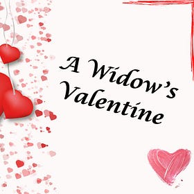 A Widow's Valentine