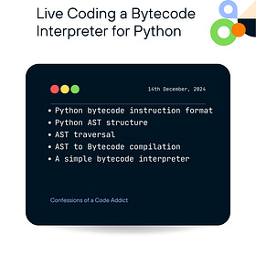 Live Session: Live Coding a Bytecode Interpreter for Python