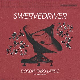 Swervedriver - Doremi Faso Latido