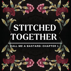 Chapter 1: Stitched Together