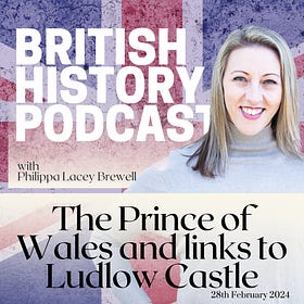 The Prince of Wales and links to Ludlow Castle 