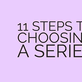 11 Steps to Choose a Long Series (or 100 Day Project)