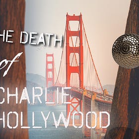 The Death of Charlie Hollywood