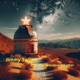 Jimmy Swann #15 - The Wanderers Gather