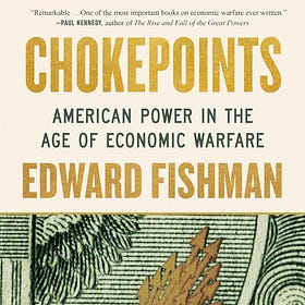 Book Discussion on Chokepoints: American Power in the Age of Economic Warfare
