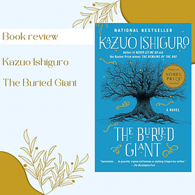 Beyond the Book: “The Buried Giant” by Kazuo Ishiguro