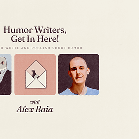 June | Humor Writers, Get In Here! How To Write And Publish Short Humor 