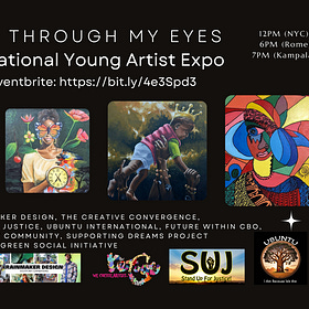 "The World Through My Eyes," An International Young Artist Online Expo