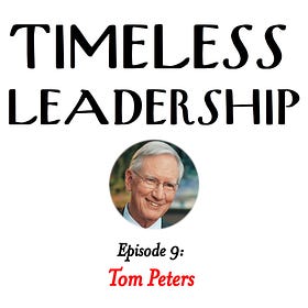 Episode 9: Humanity with Tom Peters