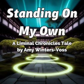 Standing On My Own - Part 2