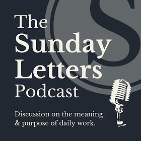 224 The Sunday Letters Podcast: Refreshed